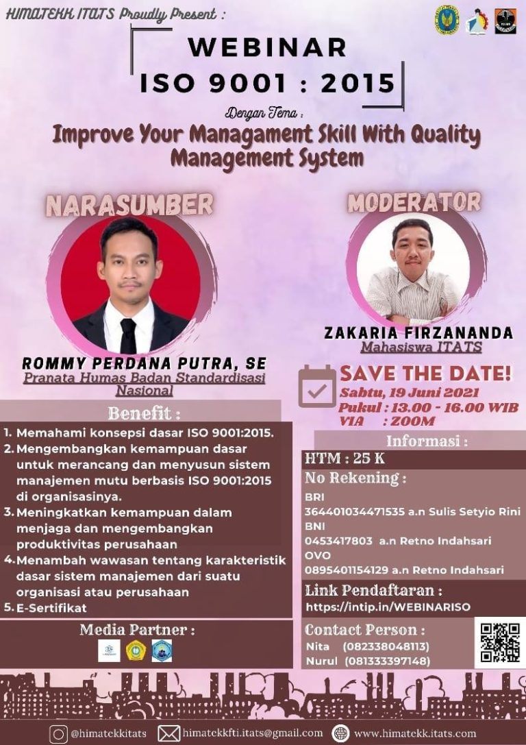 WEBINAR ISO 9001 : 2015 GUNA MENAMBAH WAWASAN TENTANG KARAKTERISTIK DASAR SISTEM MANAJEMEN DARI SUATU ORGANISASI ATAU PERUSAHAAN.