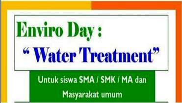 Undangan Workshop Enviro Day : “Water Treatment”