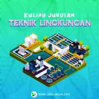 Penerimaan Mahasiswa Transfer/Alih Jenjang Teknik Lingkungan ITATS Semester Genap 2019/2020