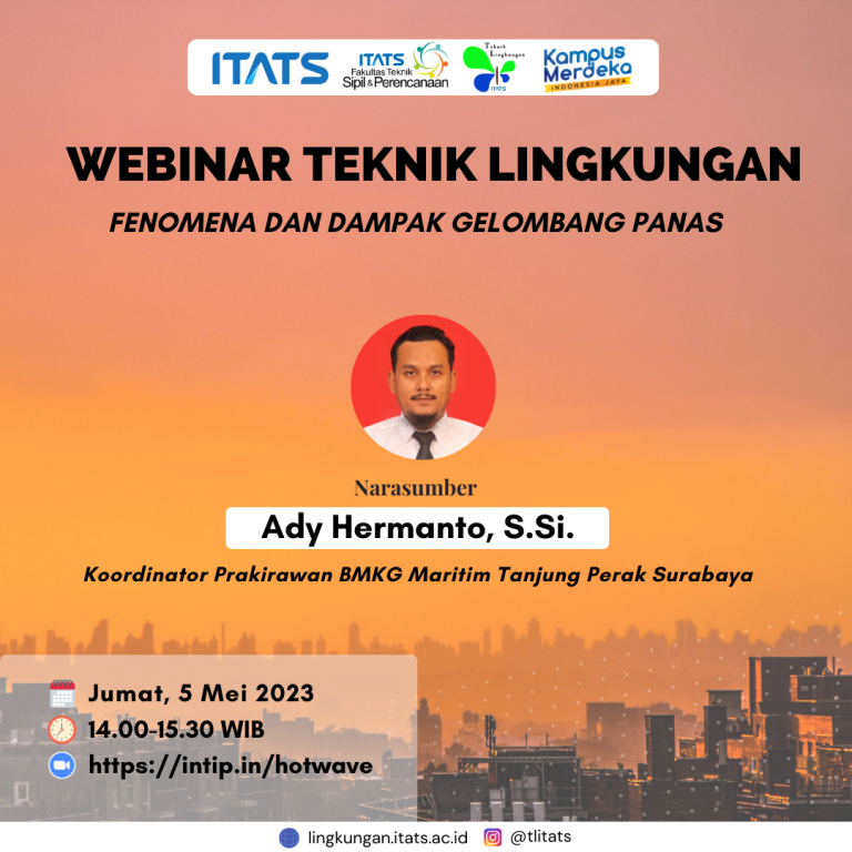 Webinar Teknik Lingkungan “Fenomena dan Dampak Gelombang Panas”