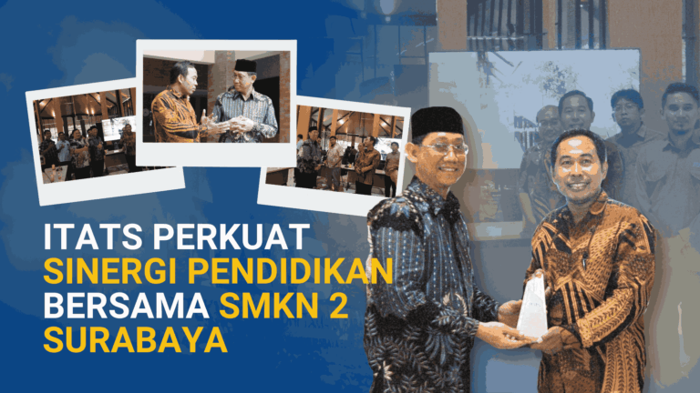 ITATS Perkuat Sinergi Pendidikan bersama SMKN 2 Surabaya